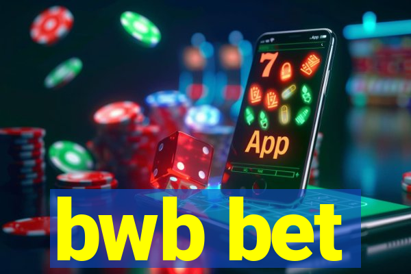 bwb bet